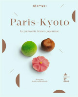 Paris-kyoto - la patisserie franco-japonaise