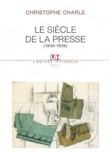 Le siecle de la presse - (1830-1939)