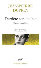 Oeuvres completes : derriere son double