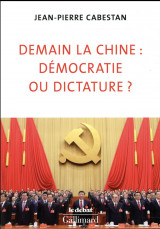 Demain la chine : democratie ou dictature ?