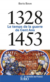 1328-1453  -  le temps de la guerre de cent ans
