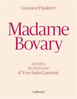 Madame bovary - dessins de jeunesse d-yves saint laurent