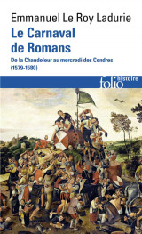 Le carnaval de romans : de la chandeleur au mercredi des cendres (1579-1580)