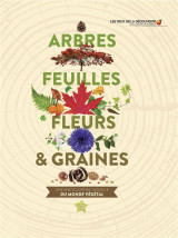 Arbres, feuilles, fleurs et graines - une encyclopedie visuelle du monde vegetal