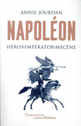 Napoleon - heros - imperator - mecene