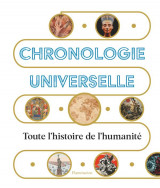Chronologie universelle - toute l-histoire de l-humanite