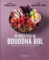 80 recettes de bouddha bol - vol02 - legumes - graines - proteines