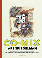 Co-mix, art spiegelman - une retrospective de bandes dessinees, graphisme et debris divers - illustr