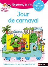 Regarde, je lis ! : jour de carnaval  -  niveau 1 (edition 2021)