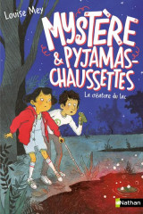 Mystere et pyjamas-chaussettes - tome 3 la creature du lac