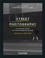 Street photography - le savoir-faire du photographe de rue