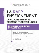 La raep enseignement - 6e ed. concours internes, examens professionnels - capes, capet, caplp, caer,