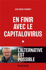 En finir avec le capitalovirus - l-alternative est possible