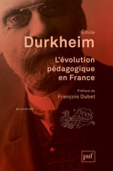L-evolution pedagogique en france - preface de francois dubet