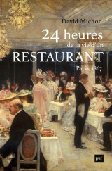 24 heures de la vie d-un restaurant - paris - 1867
