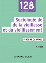 Sociologie de la vieillesse et du vieillissement - 4e ed.