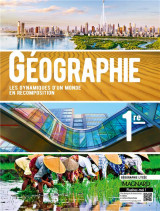 Geographie 1re (2019) - manuel eleve - les dynamiques d-un monde en recomposition