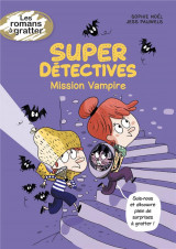 Super detectives - mission vampire
