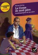 Le corps de mon pere - autobiographie de ma mere