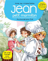 Jean, petit marmiton - t03 - du chocolat pour zoe - jean, petit marmiton - tome 3
