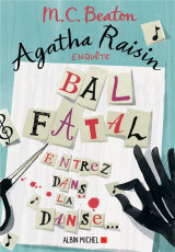 Agatha raisin enquete - t15 - agatha raisin enquete 15 - bal fatal - entrez dans la danse...