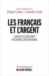 Les francais et l-argent - 6 nouvelles questions d-economie contemporaine