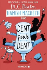 Hamish macbeth - t13 - hamish macbeth 13 - dent pour dent