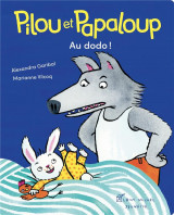 Pilou et papaloup - tome 2 - au dodo !