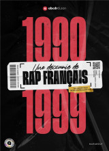 1990-1999 : une decennie de rap francais