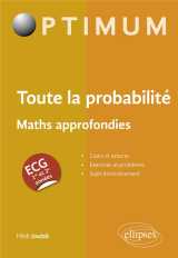 Toute la probabilite : ecg maths approfondies