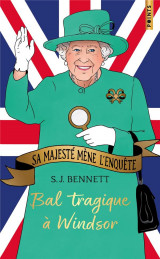 Sa majeste mene l'enquete, tome 1 - bal tragique a windsor. edition collector