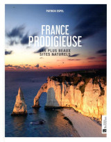 France prodigieuse : les plus beaux sites naturels