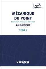 Mecanique du point t.1 : cinematique, dynamique, referentiels