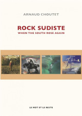 Rock sudiste  -  when the south rose again