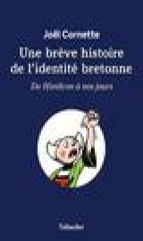 Une breve histoire de l-identite bretonne - de himilcon a nos jours