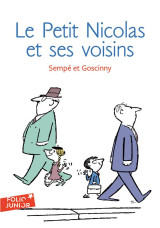 Le petit nicolas : histoires inedites  -  le petit nicolas et ses voisins