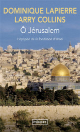 ô jerusalem : l'epopee de la fondation d'israel