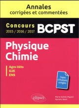 Physique-chimie  -  bcpst  -  annales corrigees et commentees  -  concours 2015/2016/2017
