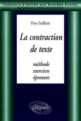 La contraction de textes - methode, exercices, epreuves