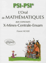 L'oral de mathematiques et d`informatique (x-mines-centrale) - filiere psi/psi*
