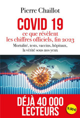 Covid 19, ce que revelent les chiffres officiels fin 2023 - mortalite, tests, vaccins, hopitaux, la