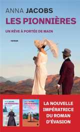 Les pionnieres tome 3 : un reve a portee de main