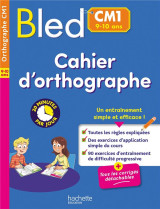 Bled : cahier d'orthographe  -  cm1