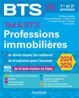 Bts : tout le bts professions immobilieres  -  1re et 2e annees (edition 2024/2025)