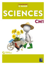 Comprendre le monde : sciences : cm1 (edition 2022)