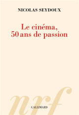 Le cinema, 50 ans de passion