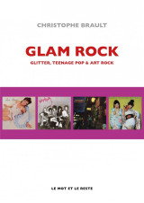 Glam rock : glitter, teenage pop et art rock