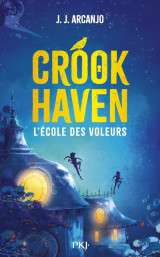Crookhaven tome 1 : l'ecole des voleurs