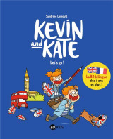 Kevin and kate tome 1 : let's go !