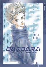Barbara : l'entre-deux-mondes tome 1